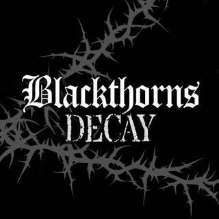 Blackthorns Decay